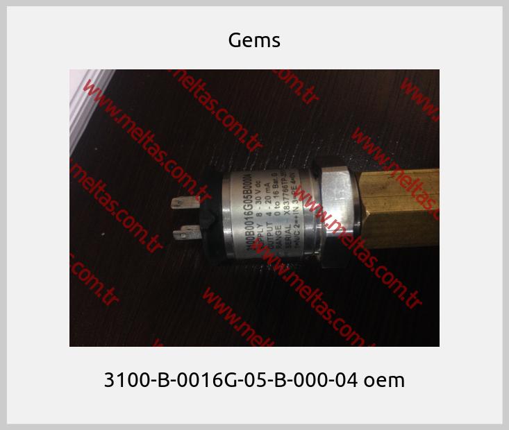 Gems-3100-B-0016G-05-B-000-04 oem